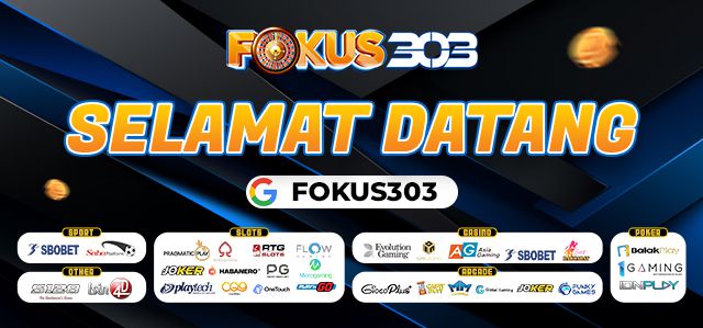 Selamat Datang ke FOKUS303